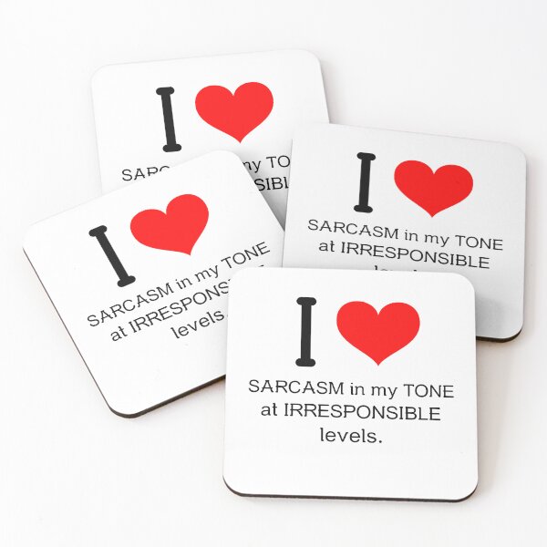 Item preview, I love sarcasm in my tone at irresponsible levels funny sarcastic meme worthy designed and sold by ArtisanTeeShop.