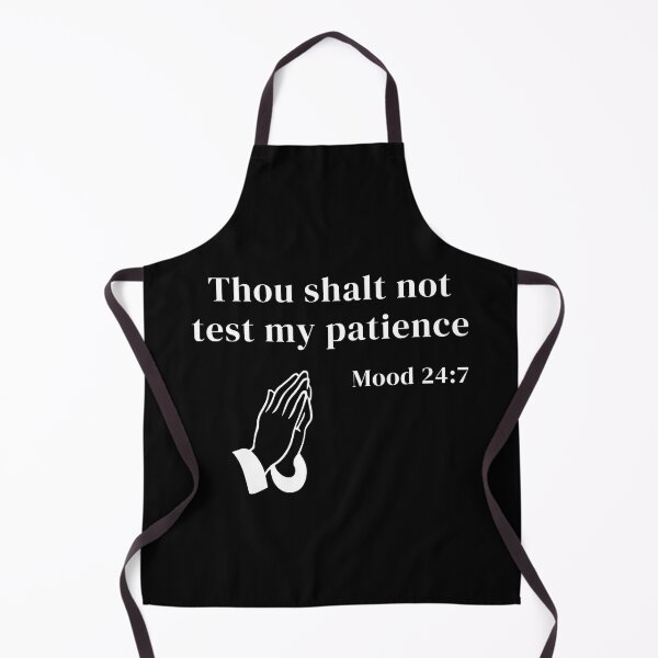 Item preview, Thou Shalt Not Test My Patience designed and sold by Rusty-Gate98.