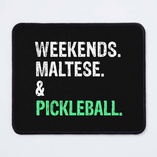 Item preview, Weekends Maltese and Pickleball Funny Dog Gift  designed and sold by Guarddogdrive.