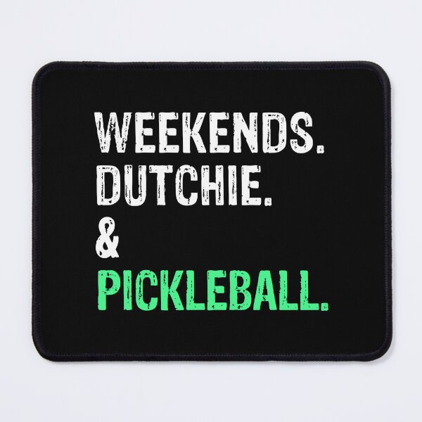 Item preview, Weekends Dutchie and Pickleball Funny Dog Gift designed and sold by Guarddogdrive.