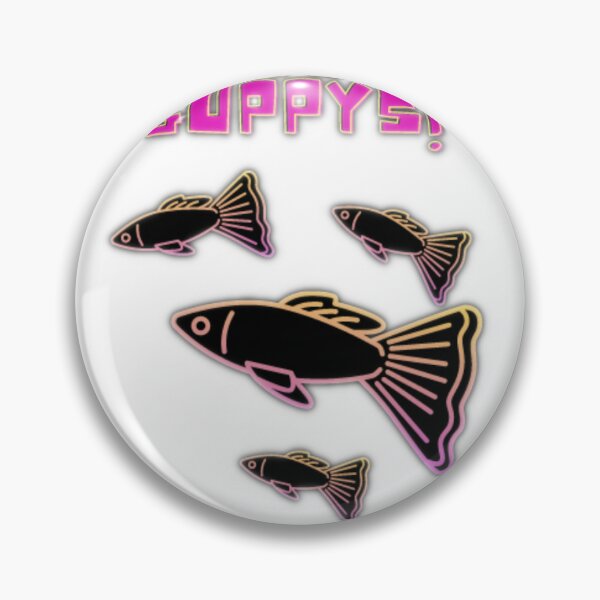 Guppy Lover Pins and Buttons for Sale