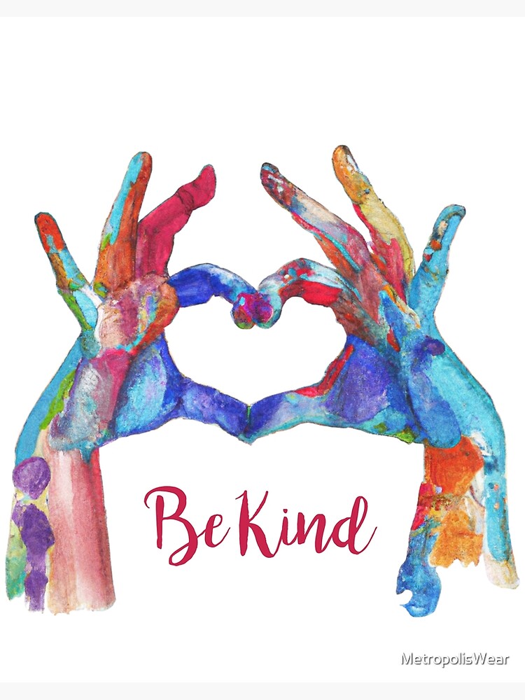 Spread Love and Kindness with Our Heart Shaped Be Kind Design Art Board Print for Sale by MetropolisWear Redbubble