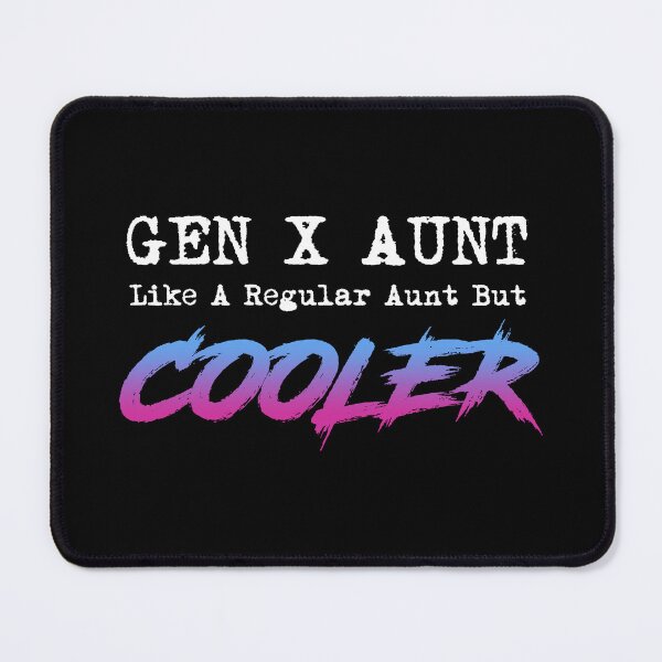 Item preview, Gen X Aunt - Like A Regular Aunt But Cooler designed and sold by Cat Lady Designs.