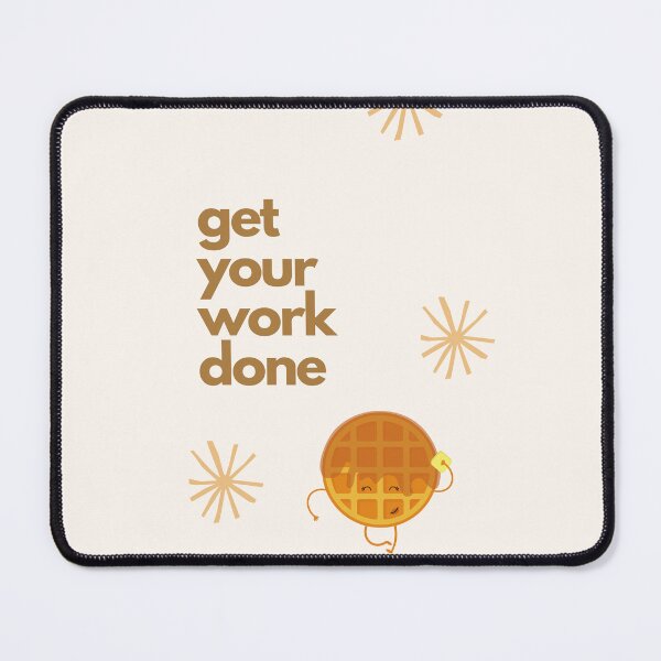 Item preview, Motivational Get Your Work Done designed and sold by rainygrass.