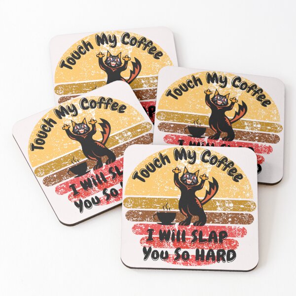 Item preview, Touch My Coffee I Will Slap You So Hard designed and sold by ArtisShops.