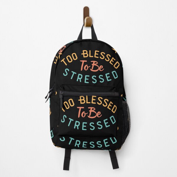 Item preview, Too Blessed To Be Stressed Funny Sayings Quotes designed and sold by Fashion Art Gifts ⭐⭐⭐⭐⭐.