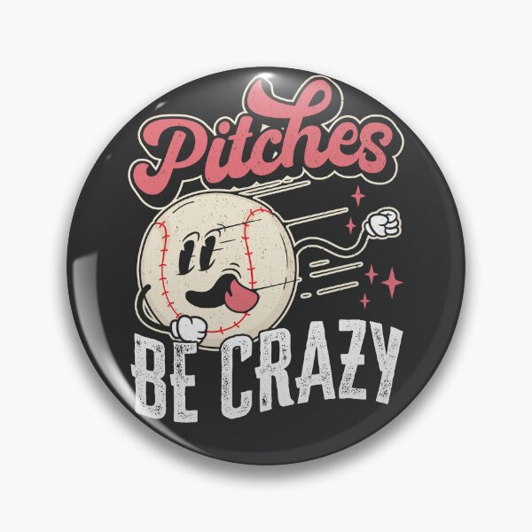 Artikelvorschau, Pitches Be Crazy Baseball entworfen und verkauft von petestyles.