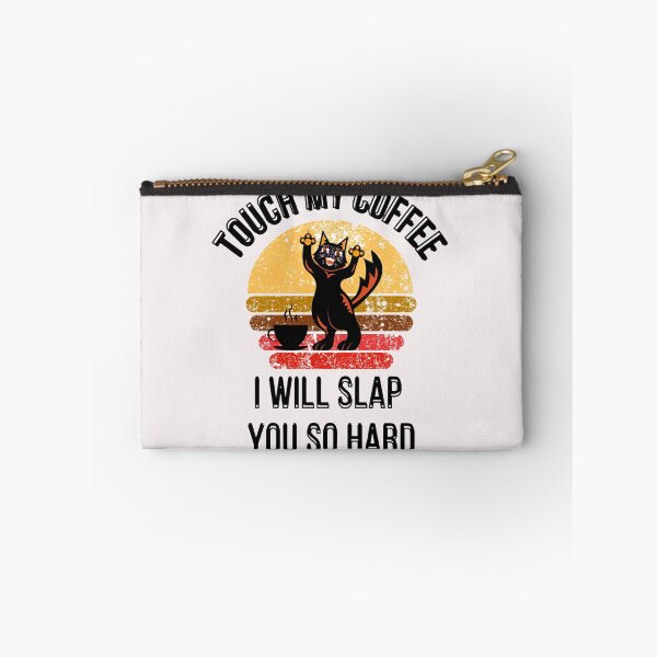 Item preview, Touch My Coffee I Will Slap You So Hard designed and sold by ArtisShops.