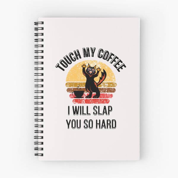 Item preview, Touch My Coffee I Will Slap You So Hard designed and sold by ArtisShops.