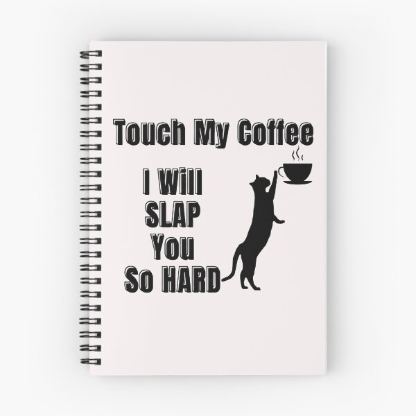 Item preview, Touch My Coffee I Will Slap You So Hard designed and sold by ArtisShops.