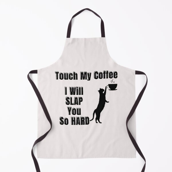 Item preview, Touch My Coffee I Will Slap You So Hard designed and sold by ArtisShops.
