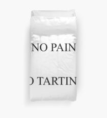 No pain no tartines Duvet Cover