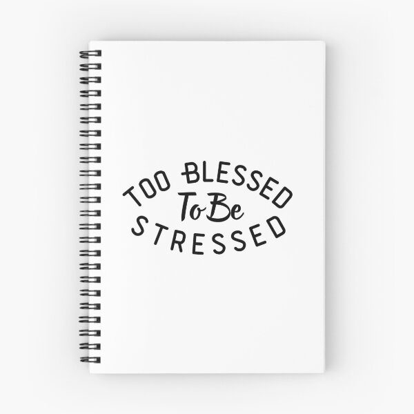 Item preview, Too Blessed To Be Stressed Funny Sayings Quotes designed and sold by Fashion Art Gifts ⭐⭐⭐⭐⭐.