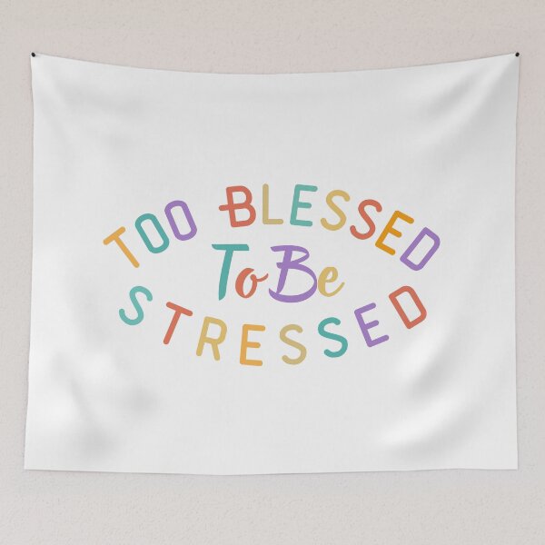 Item preview, Too Blessed To Be Stressed Funny Sayings Quotes Retro Motivational Quote Design | Gratitude, Faith & Positive Thinking Gift designed and sold by Fashion Art Gifts ⭐⭐⭐⭐⭐.