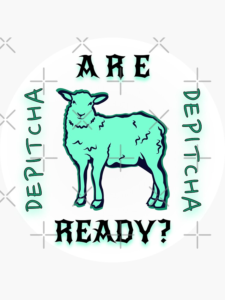 "Are Ewe Ready DePitcha" Sticker for Sale by ngibson86 Redbubble