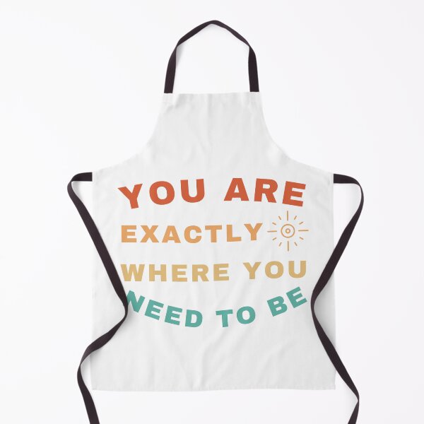 Artikelvorschau, Sie sind genau dort, wo Sie sein müssen entworfen und verkauft von Fashion Art Gifts ⭐⭐⭐⭐⭐.