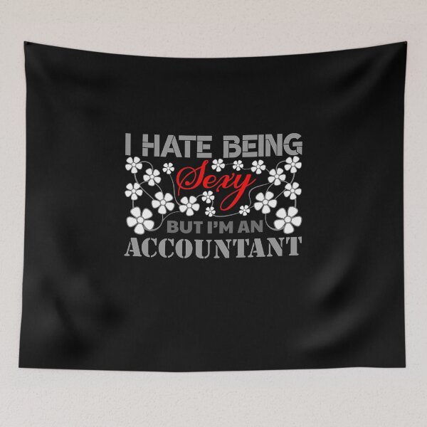 Item preview, I Hate Being Sexy but I'm an Accountant - T-Shirt and Sticker - Redbubble designed and sold by bluehatgraphics.