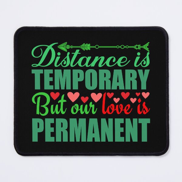 Item preview, Distance is temporary but our love is permanent - Sticker Redbubble designed and sold by bluehatgraphics.