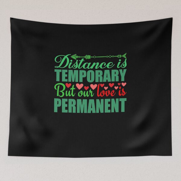 Item preview, Distance is temporary but our love is permanent - Sticker Redbubble designed and sold by bluehatgraphics.