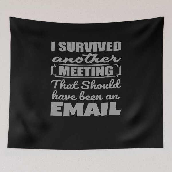 Item preview, I survived another meeting that should have been an email - Sticker Redbubble designed and sold by bluehatgraphics.