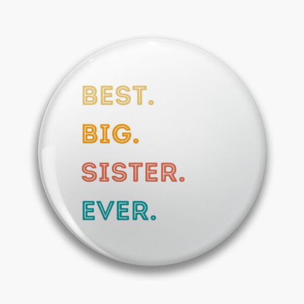 Item preview, Best Big Sister EverBest Big Sister Ever Retro Family Quote Design | Cute Sibling Gift for Sisters, Matching Family Outfits & Sister Appreciation designed and sold by Fashion Art Gifts ⭐⭐⭐⭐⭐.