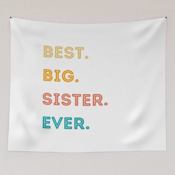 Item preview, Best Big Sister EverBest Big Sister Ever Retro Family Quote Design | Cute Sibling Gift for Sisters, Matching Family Outfits & Sister Appreciation designed and sold by Fashion Art Gifts ⭐⭐⭐⭐⭐.