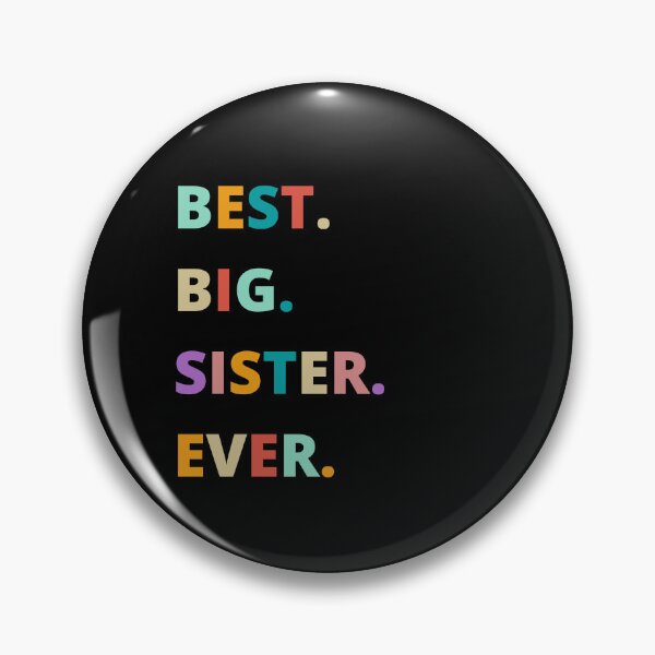Item preview, Best Big Sister Ever, Family Love, Sisters Love,Best Big Sister Ever Retro Family Quote Design | Cute Sibling Gift for Sisters, Matching Family Outfits & Sister Appreciation designed and sold by Fashion Art Gifts ⭐⭐⭐⭐⭐.