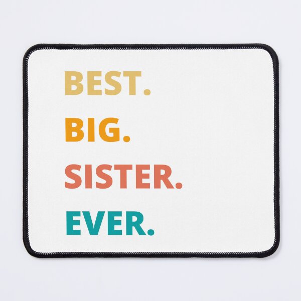 Item preview, Best Big Sister Ever, the best present for the best sister, Sister, Best Big Sister Ever Retro Family Quote Design | Cute Sibling Gift for Sisters, Matching Family Outfits & Sister Appreciation designed and sold by Fashion Art Gifts ⭐⭐⭐⭐⭐.