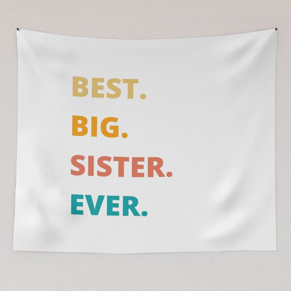 Item preview, Best Big Sister Ever, the best present for the best sister, Sister, Best Big Sister Ever Retro Family Quote Design | Cute Sibling Gift for Sisters, Matching Family Outfits & Sister Appreciation designed and sold by Fashion Art Gifts ⭐⭐⭐⭐⭐.