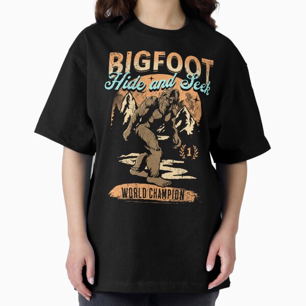 Bigfoot Hide and Seek number 1 world champion. Funny 80's Retro Style Oversized T-Shirt