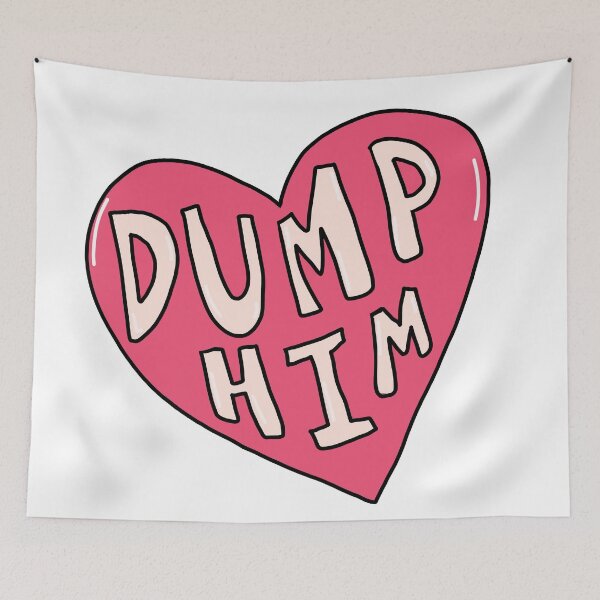 Item preview, DUMP HIM designed and sold by gillymakesart.