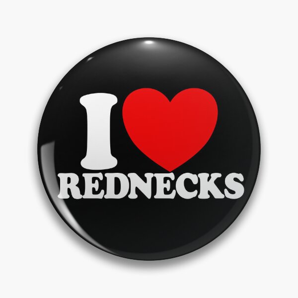 Item preview, I Love Rednecks Red Heart Southern I Love Rednecks Gear designed and sold by DynamicDesign.
