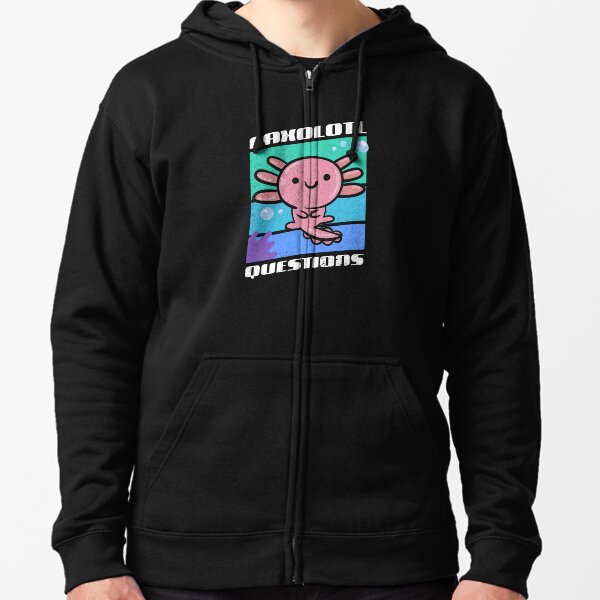 I axolotl questions Cute Pink. Distressed Retro Style Zipped Hoodie