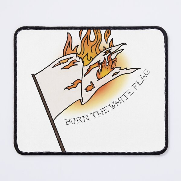 Item preview, Burn the White Flag  designed and sold by Theodosia  Grace.