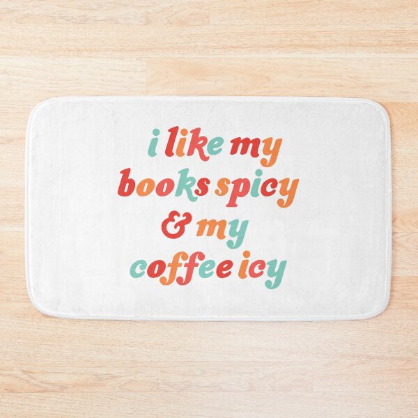 Item preview, I Like My Books Spicy and My Coffee Icy designed and sold by DesignsByAND.