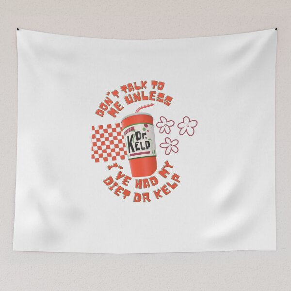 Item preview, "DON'T TALK TO ME UNLESS I'VE HAD MY DIET DR KELP" designed and sold by catscreative.