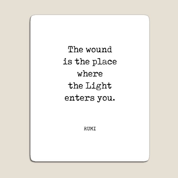 Item preview, Rumi Quote 01 - The Wound is the place where the light enters you - Typewriter Print designed and sold by Studio Grafiikka.