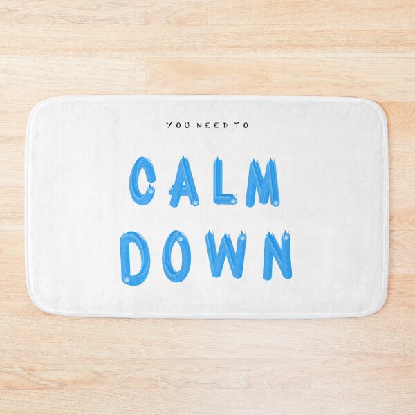 Item preview, You need to calm down designed and sold by YQvibe Studio.
