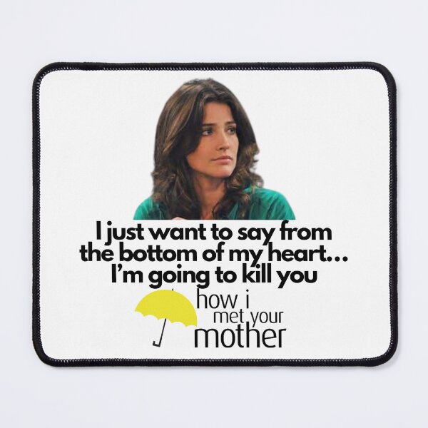 Item preview, robin scherbatsky quote designed and sold by Rileyjoel2003.