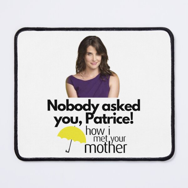 Item preview, robin scherbatsky quote designed and sold by Rileyjoel2003.