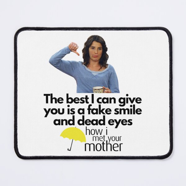 Item preview, robin scherbatsky quote designed and sold by Rileyjoel2003.