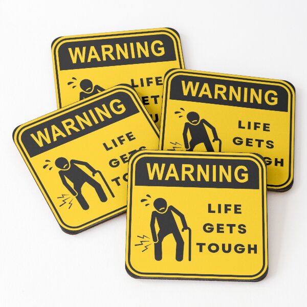 Item preview, Warning Life Gets Tough 02 designed and sold by RakentStudios.