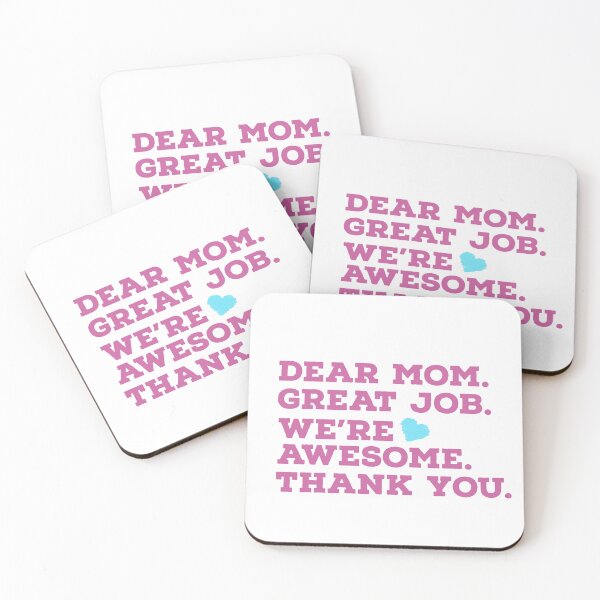Item preview, dear mom great job we're awesome  designed and sold by whatIsTheCase.