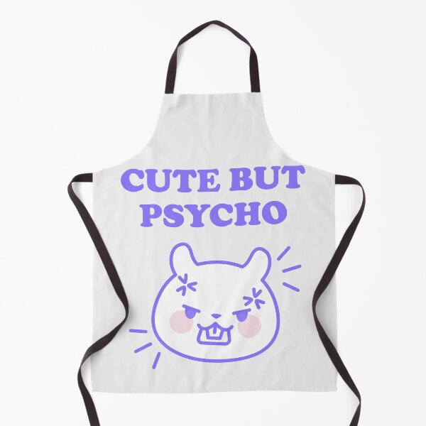 Item preview, CUTE BUT PSYCHO designed and sold by boholoc0.