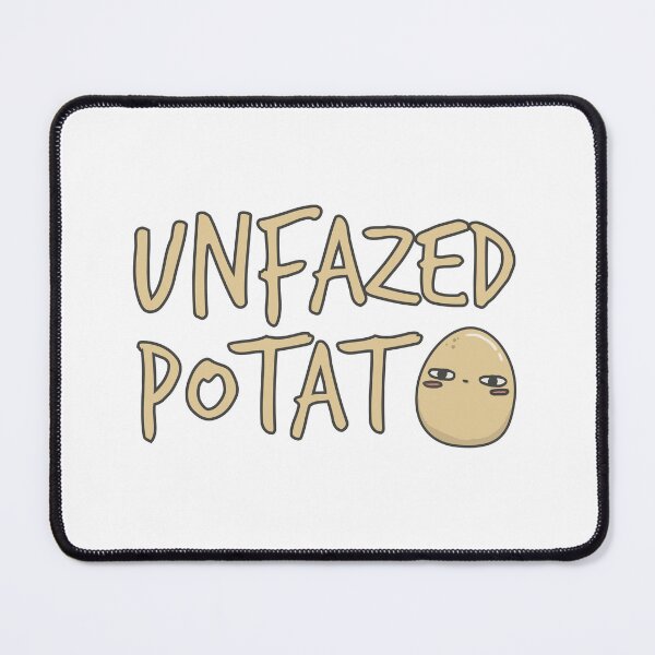 Item preview, Unfazed Potato designed and sold by shopfindingbeni.