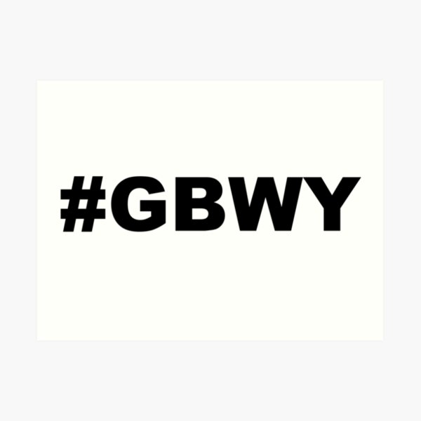 #gbwy Art Print
