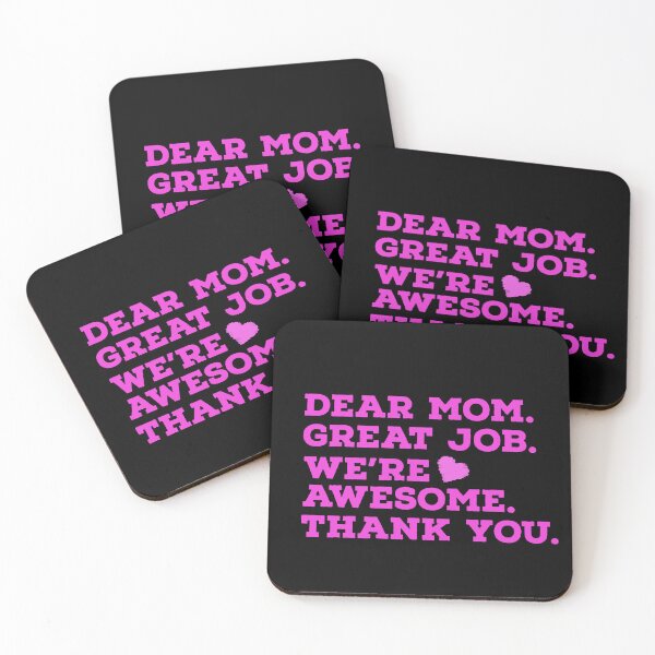 Item preview, dear mom great job we're awesome  designed and sold by whatIsTheCase.
