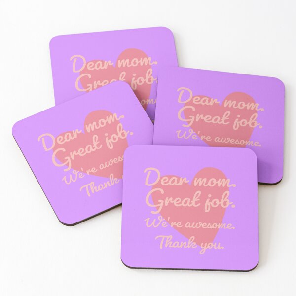 Item preview, dear mom great job we're awesome  designed and sold by whatIsTheCase.