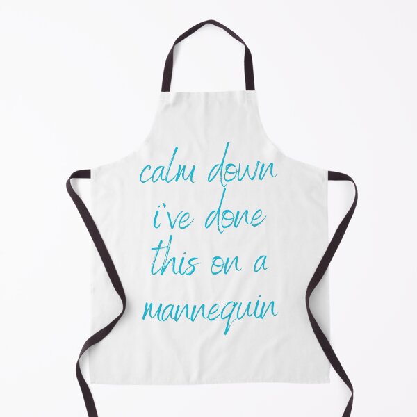 Item preview, Calm Down I've Done This On A Mannequin designed and sold by Simo0455.