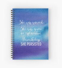 Nevertheless She Persisted Spiral Notebook